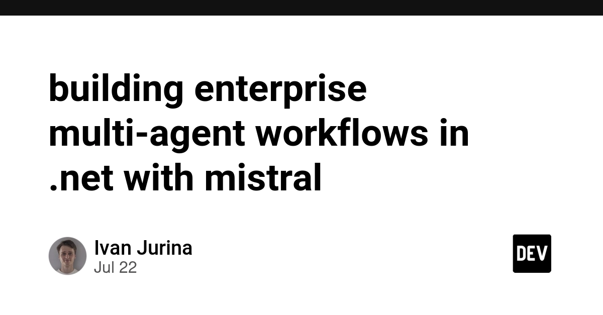 building enterprise multi-agent workflows in .net with mistral