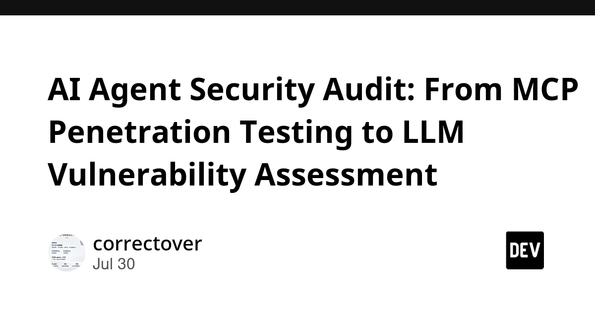 AI Agent Security Audit: From MCP Penetration Testing to LLM Vulnerability Assessment