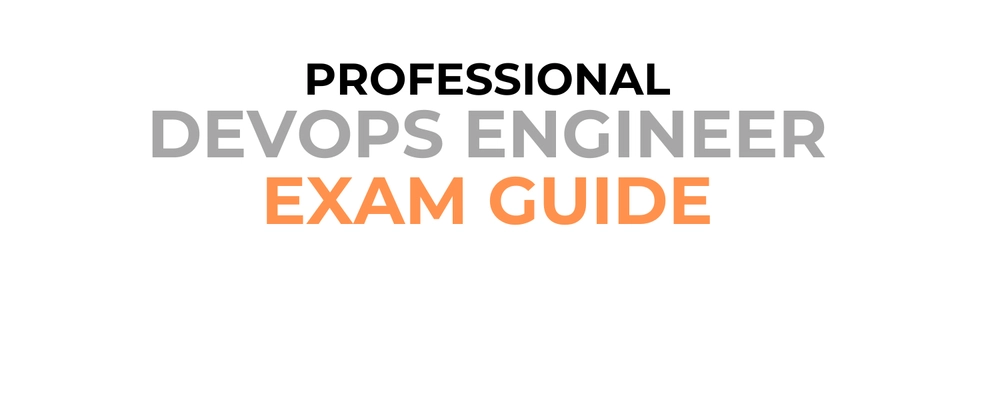 Cover image for DevOps Engineer Professional Exam Guide