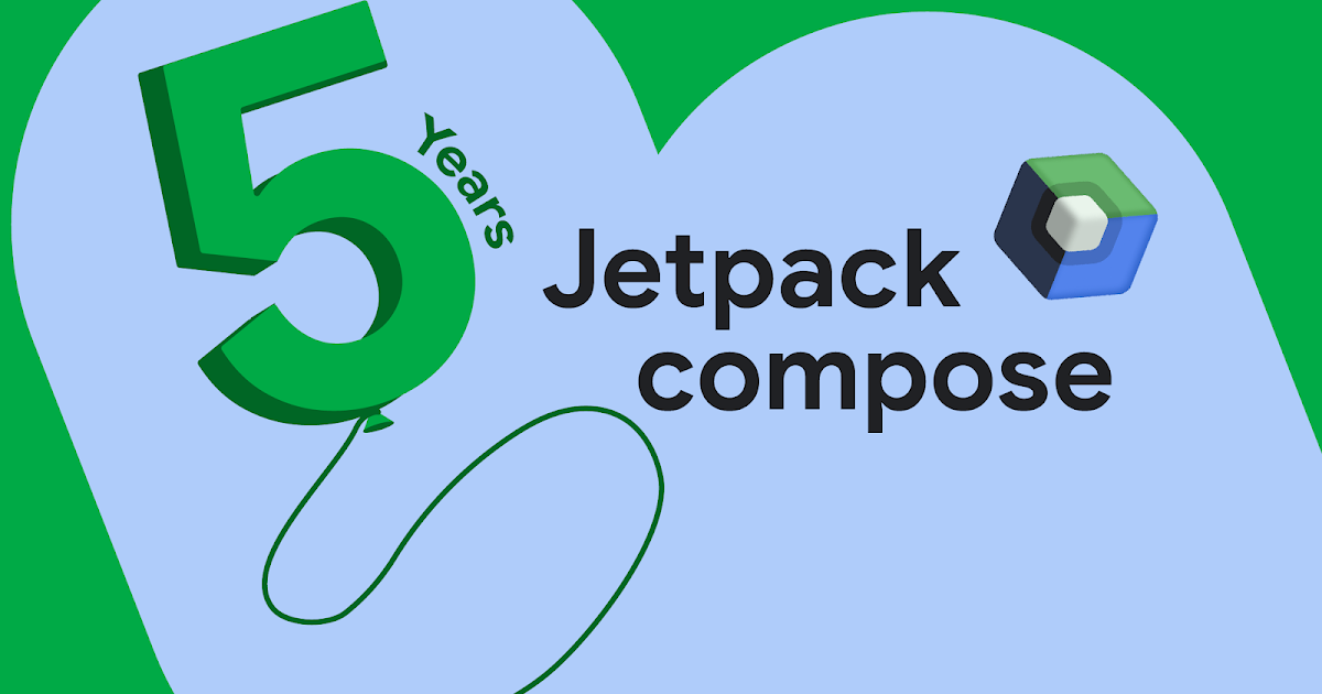 Celebrating 5 years of Jetpack Compose