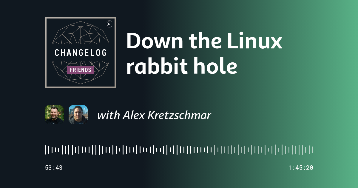 Down the Linux rabbit hole