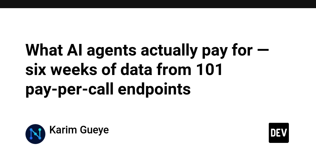 What AI agents actually pay for — six weeks of data from 101 pay-per-call endpoints