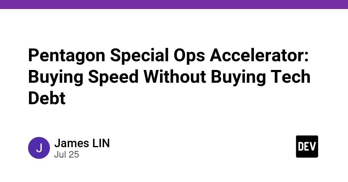 Pentagon Special Ops Accelerator: Buying Speed Without Buying Tech Debt