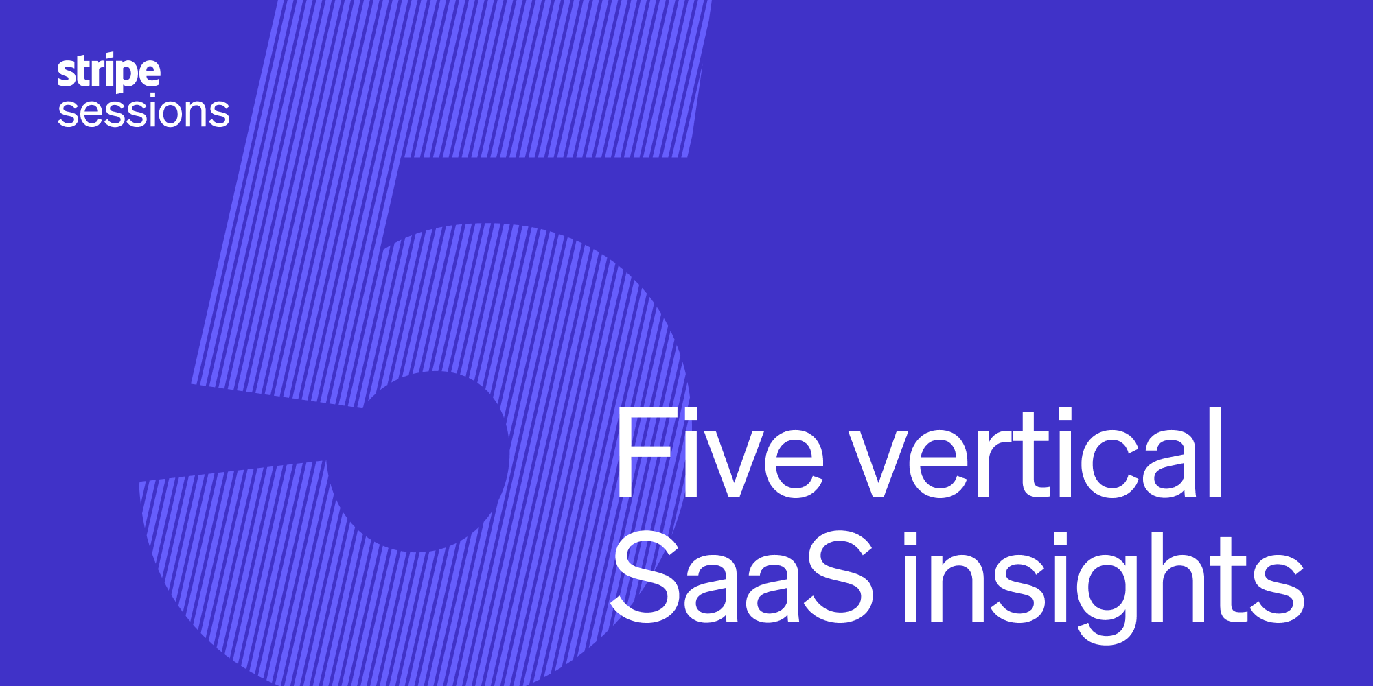 Five vertical SaaS insights from Sessions 2026