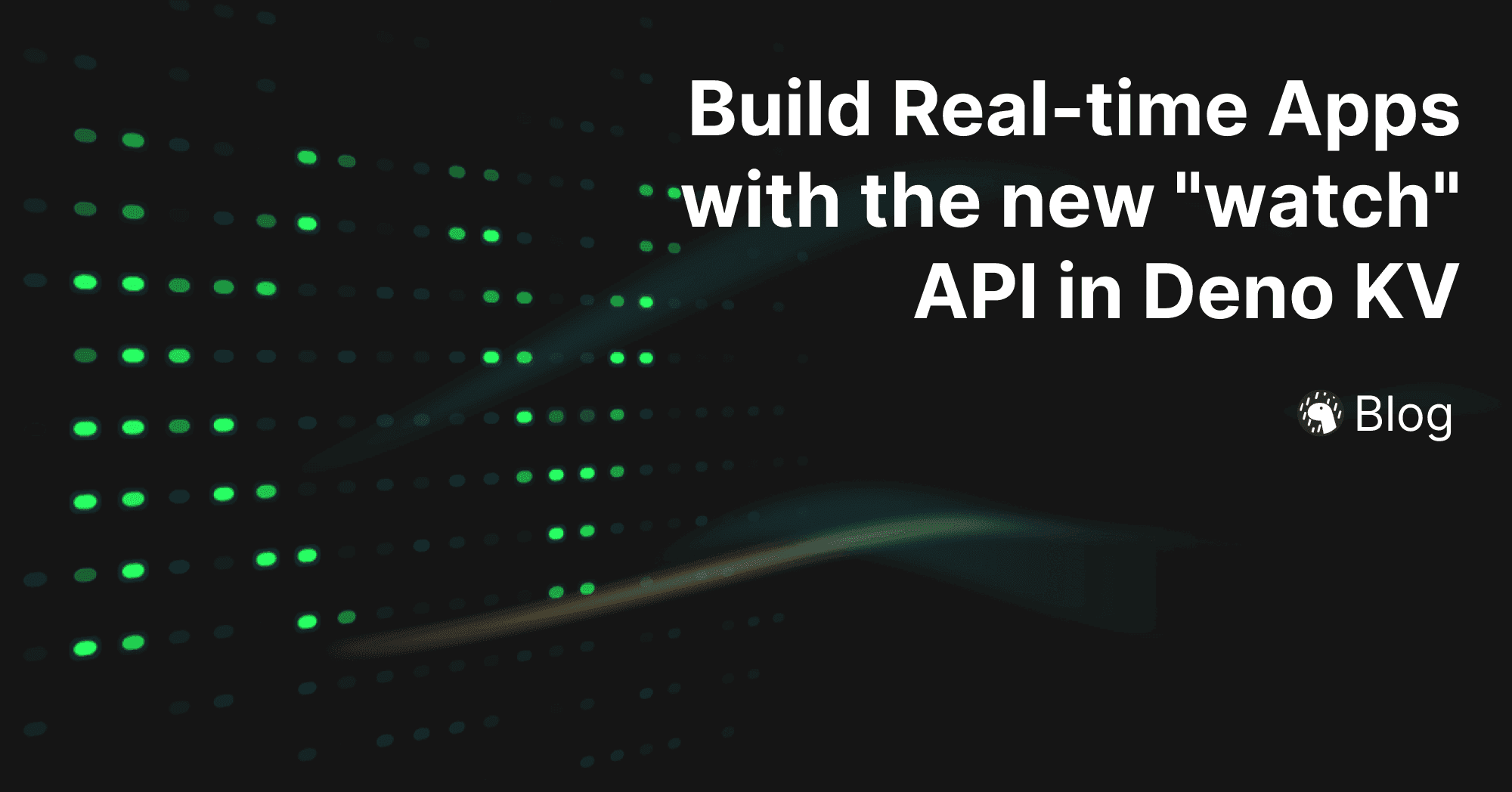 Build Real-time Applications with the new "watch" API in Deno KV