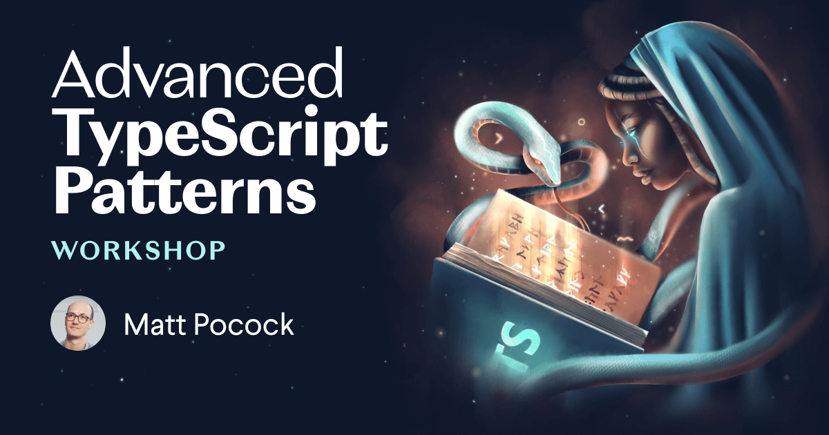 Advanced TypeScript Patterns (workshop)