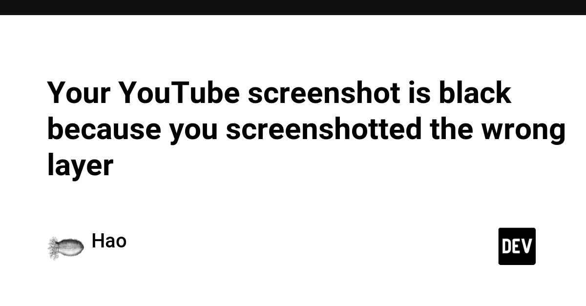 Your YouTube screenshot is black because you screenshotted the wrong layer