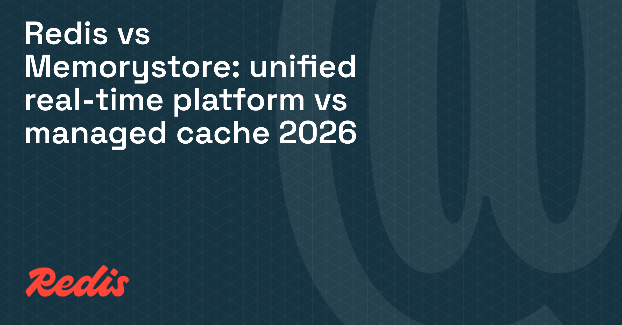 Redis vs Memorystore: key differences in 2026