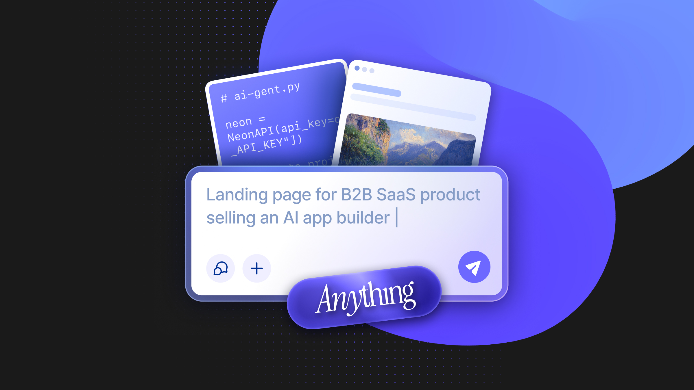 Anything: The New AI Agent for Building Mobile and Web Apps