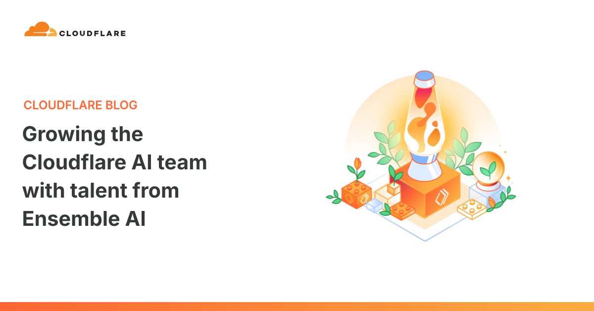 Growing the Cloudflare AI team with talent from Ensemble AI