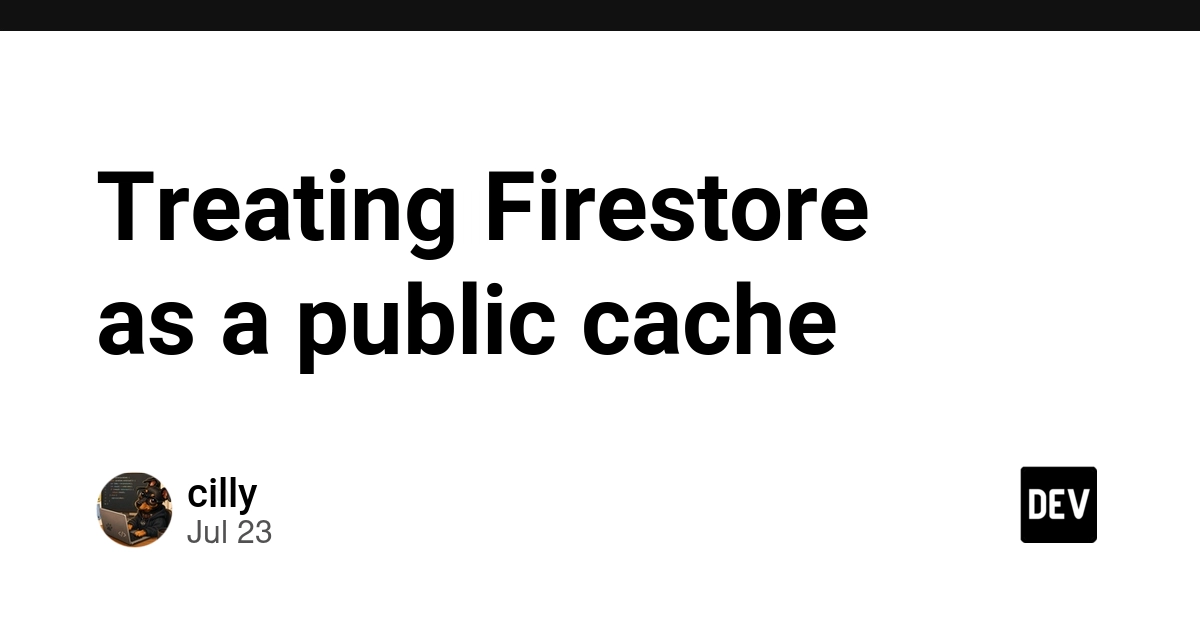 Treating Firestore as a public cache