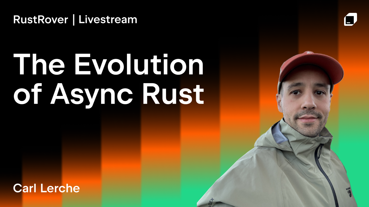 The Evolution of Async Rust: From Tokio to High-Level Applications