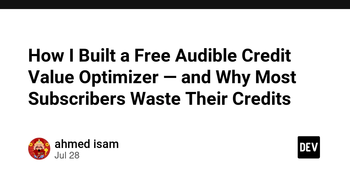How I Built a Free Audible Credit Value Optimizer — and Why Most Subscribers Waste Their Credits
