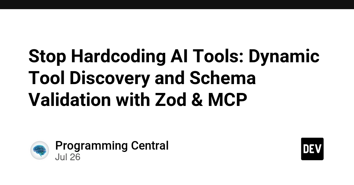 Stop Hardcoding AI Tools: Dynamic Tool Discovery and Schema Validation with Zod & MCP