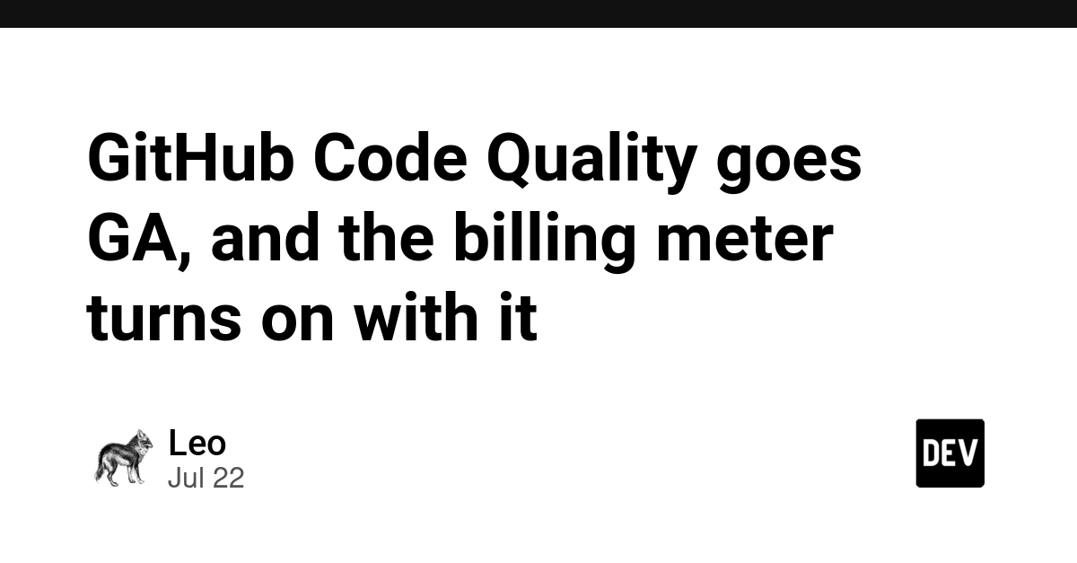 GitHub Code Quality goes GA, and the billing meter turns on with it