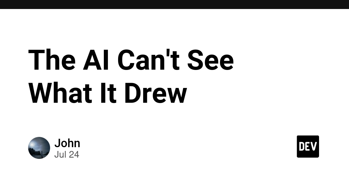 The AI Can't See What It Drew