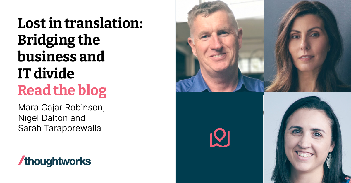Lost in translation: Bridging the divide between business and technology
