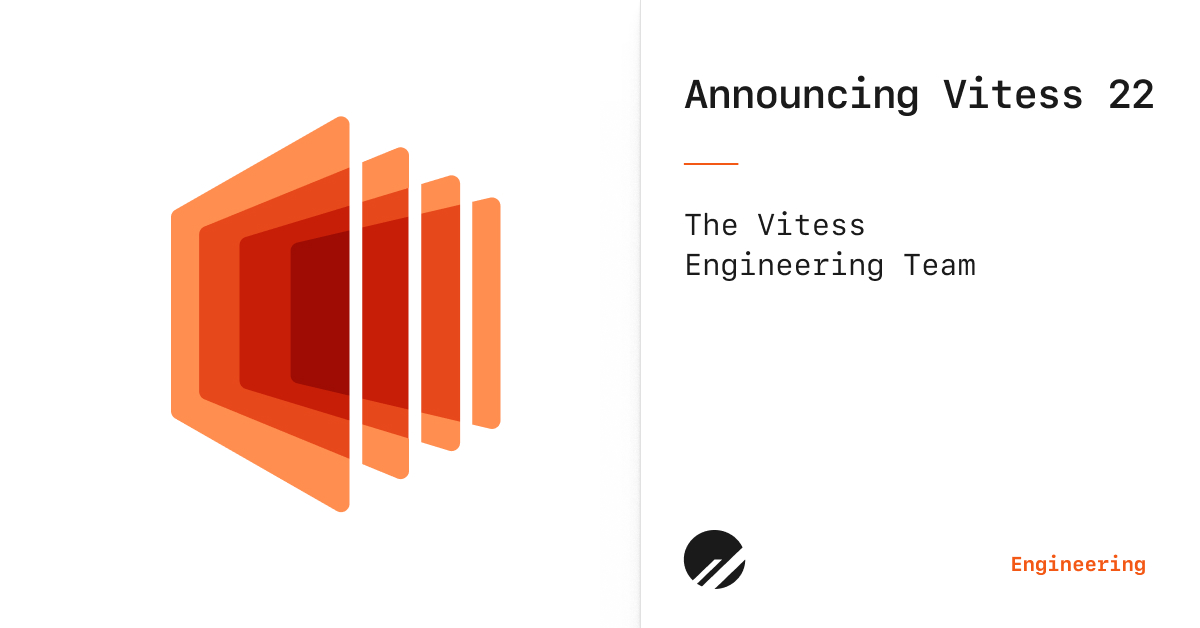 Announcing Vitess 22