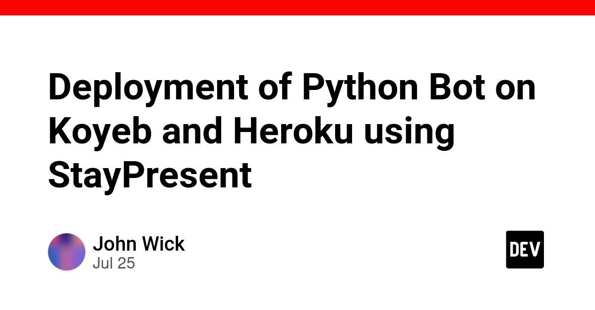 Deployment of Python Bot on Koyeb and Heroku using StayPresent