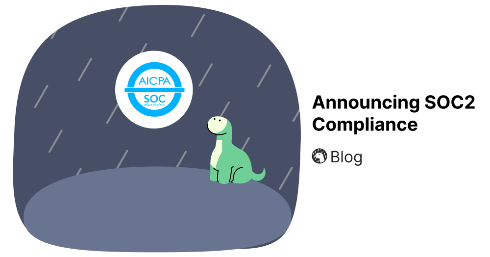 Announcing SOC 2 Compliance