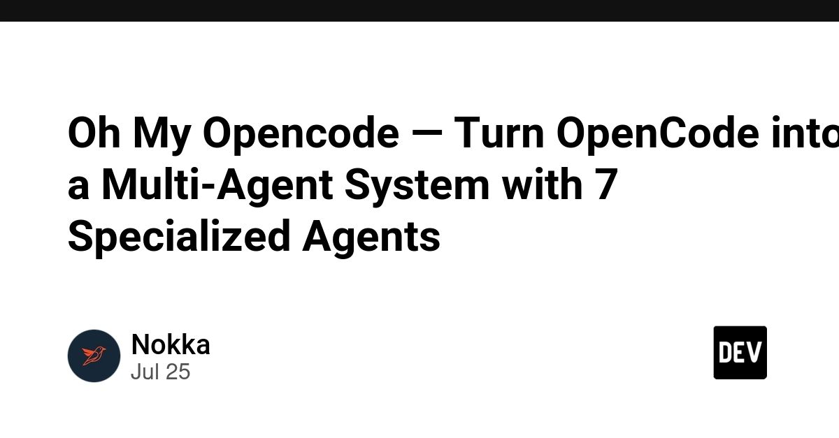 Oh My Opencode — Turn OpenCode into a Multi-Agent System with 7 Specialized Agents