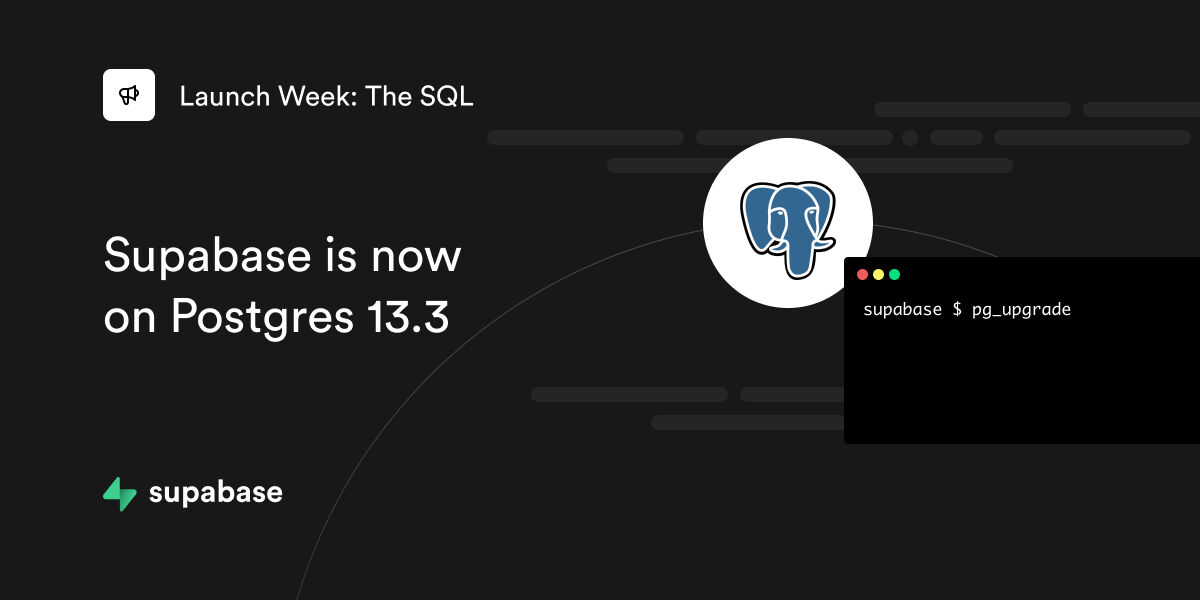 Supabase is now on Postgres 13.3