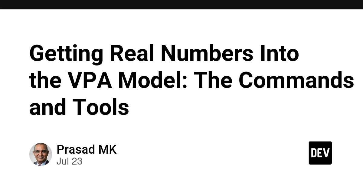 Getting Real Numbers Into the VPA Model: The Commands and Tools