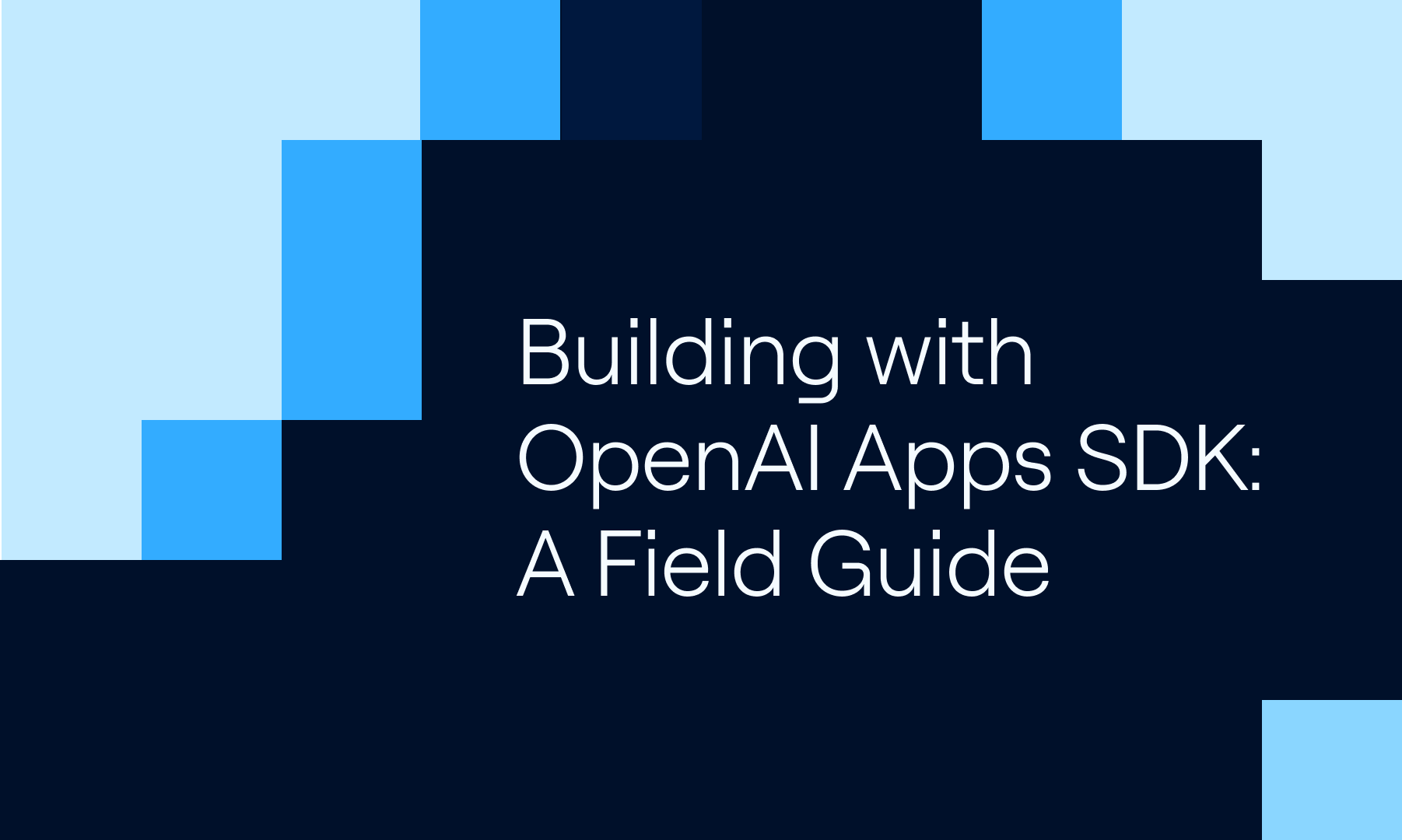 Building with the OpenAI Apps SDK: A Field Guide