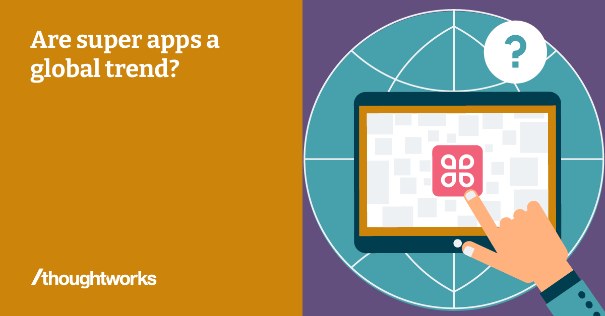 Are super apps a global trend?