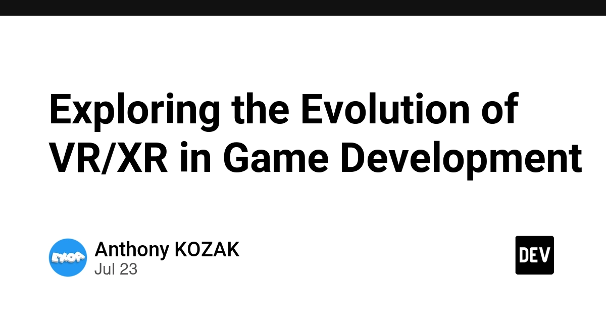 Exploring the Evolution of VR/XR in Game Development