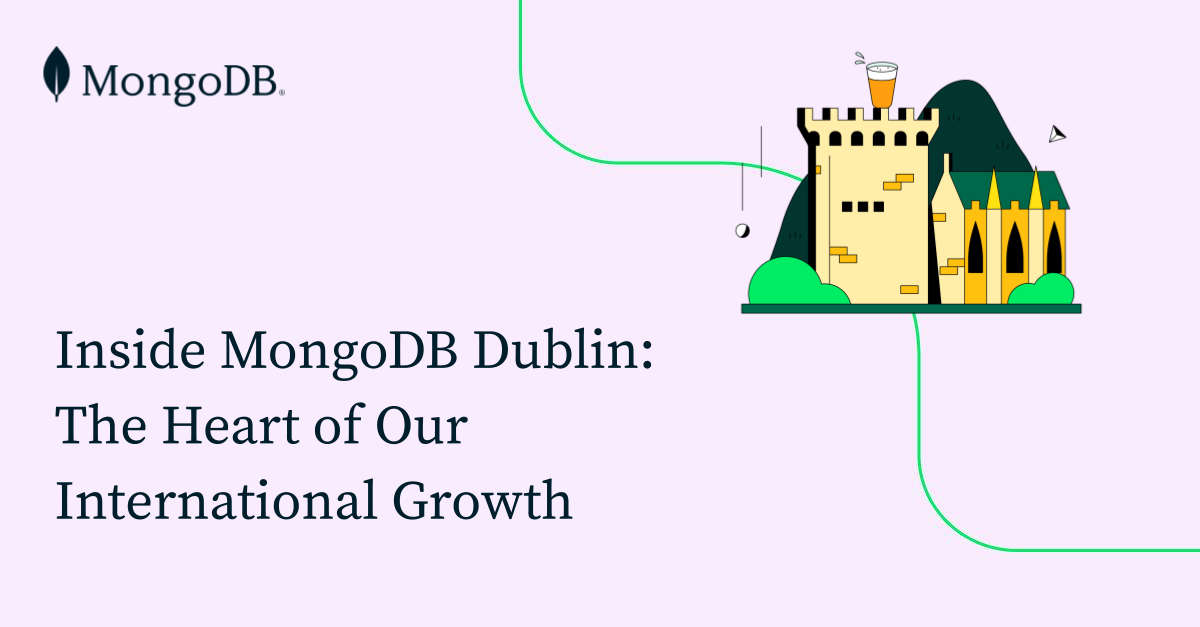 Inside MongoDB Dublin: The Heart of Our International Growth