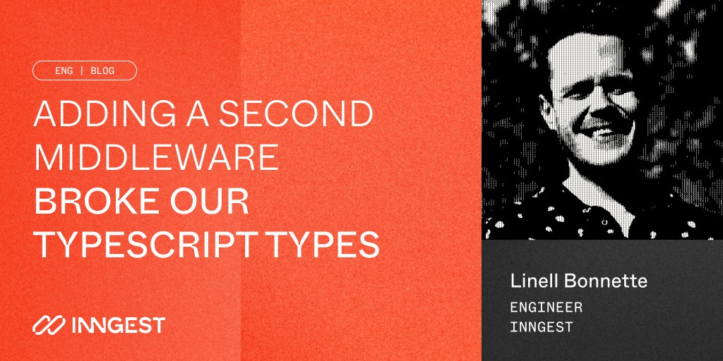 Adding a second middleware broke our typescript types