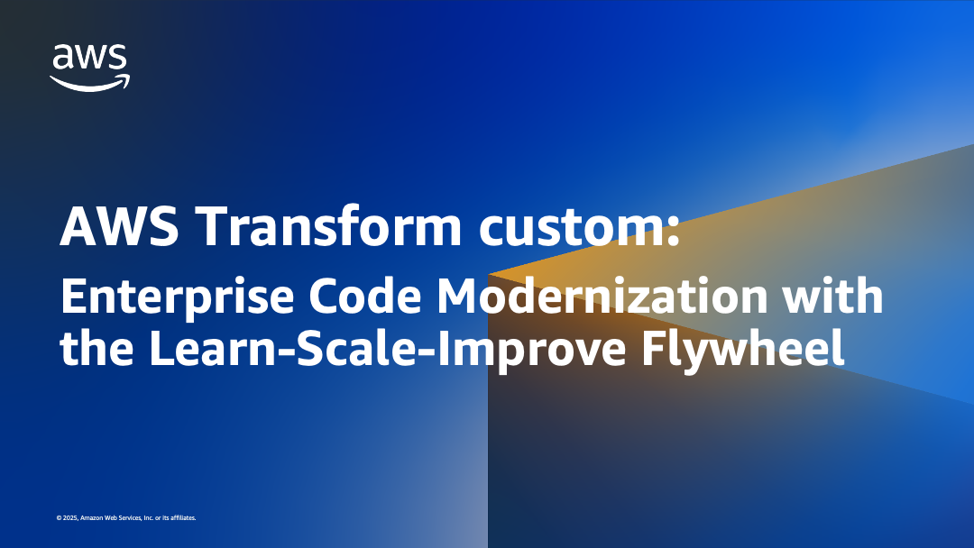 AWS Transform custom: Enterprise Code Modernization with the Learn-Scale-Improve Flywheel