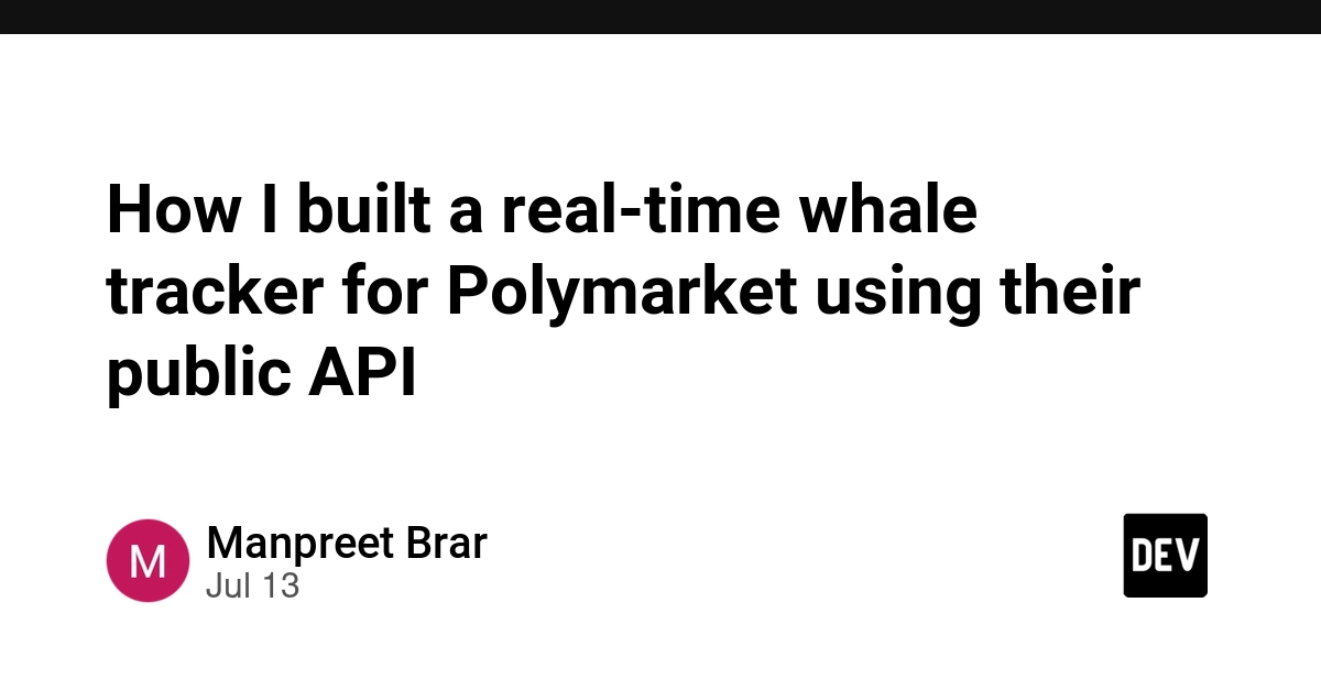 How I built a real-time whale tracker for Polymarket using their public API