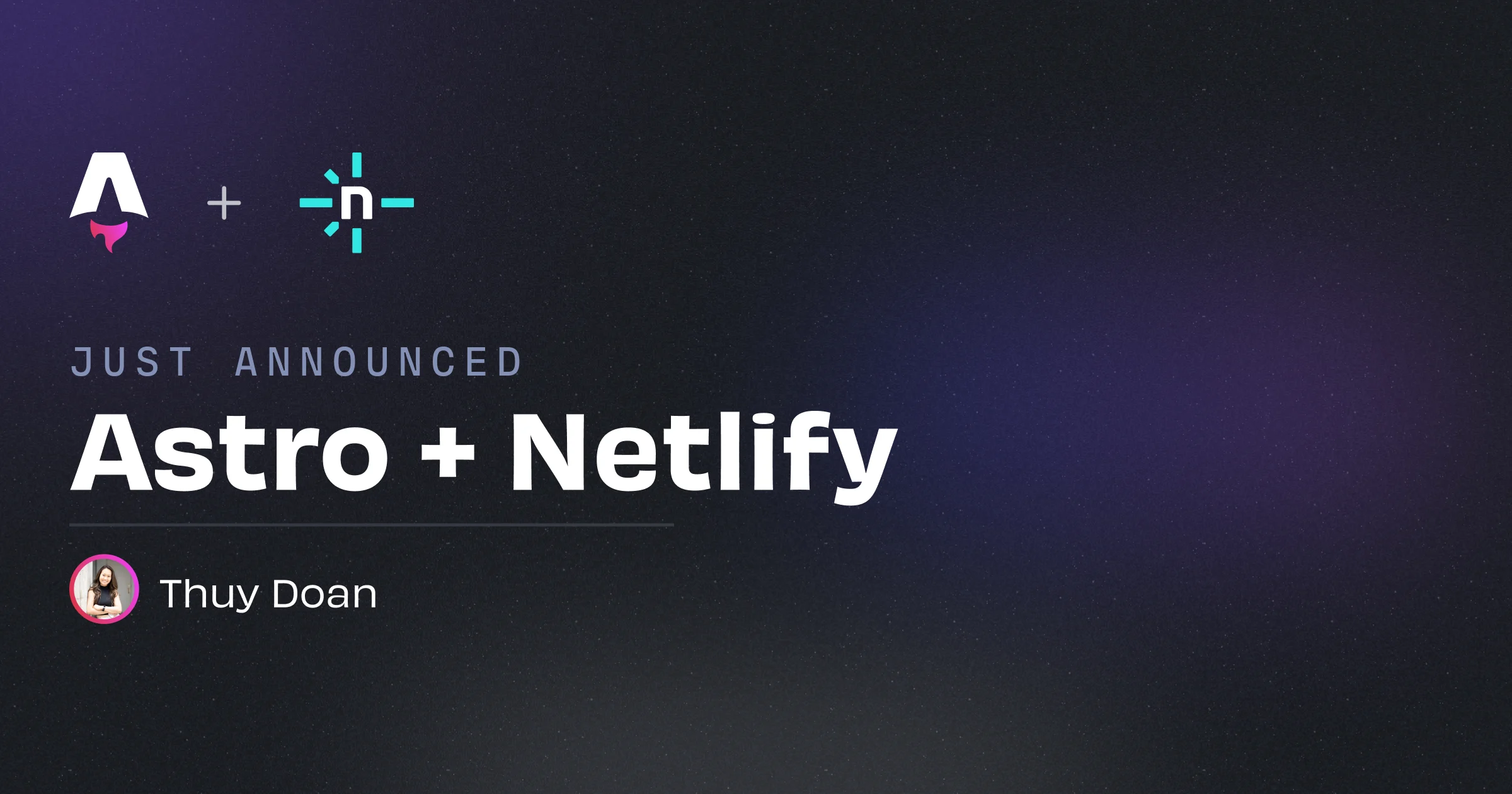 Netlify: Our Official Deployment Partner