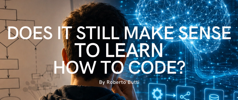 Cover image for Does it still make sense to learn how to code?