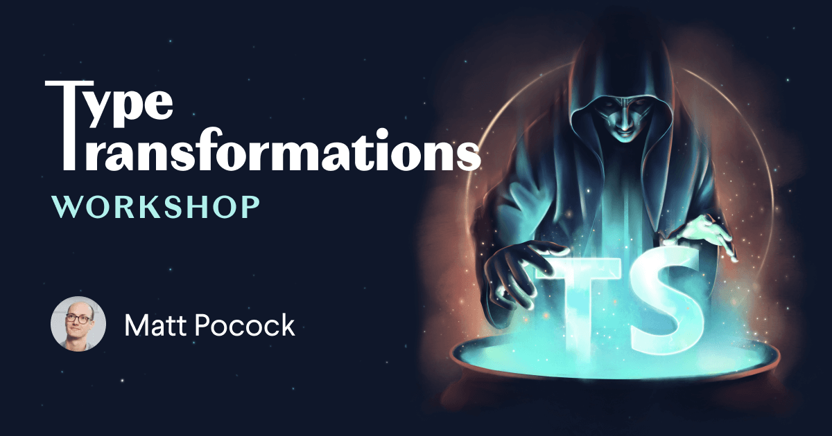 Type Transformations (workshop)