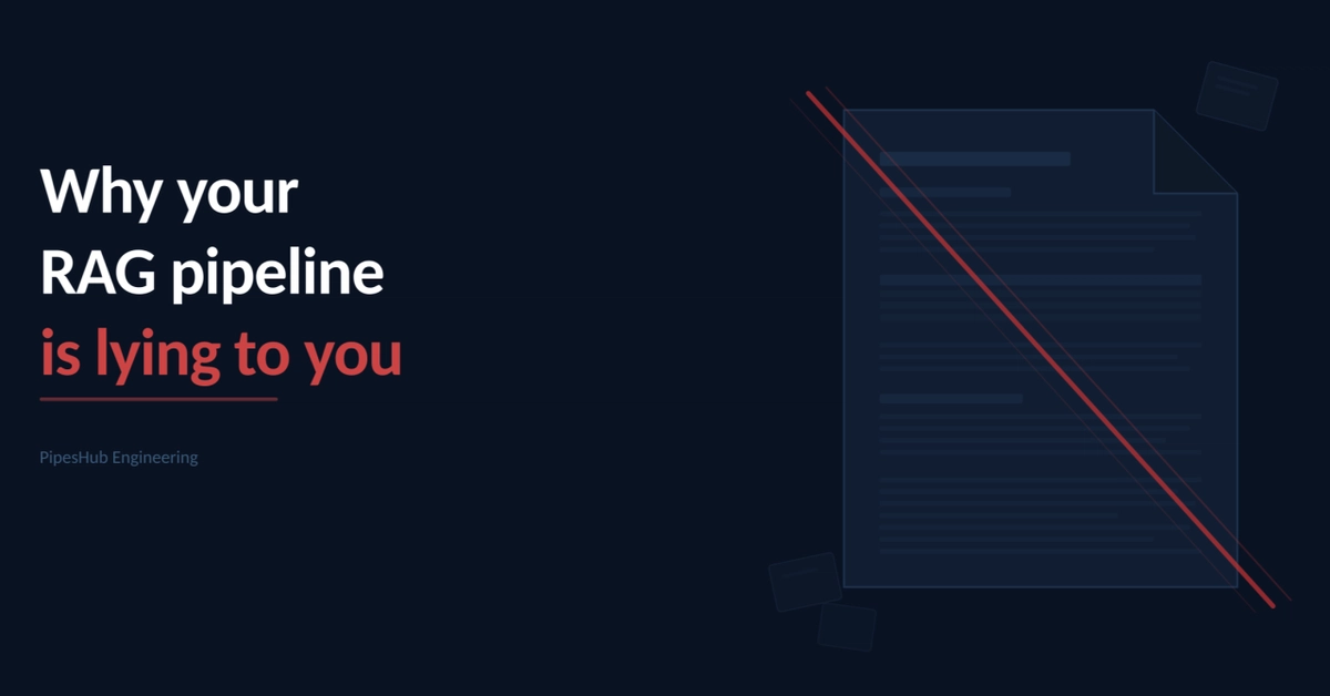 Why Your RAG Pipeline is Lying to You