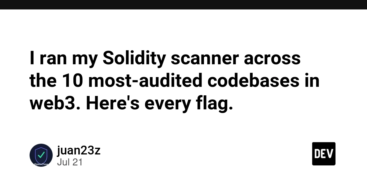 I ran my Solidity scanner across the 10 most-audited codebases in web3. Here's every flag.