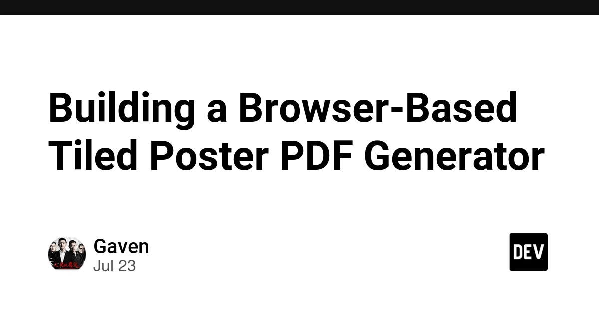 Building a Browser-Based Tiled Poster PDF Generator