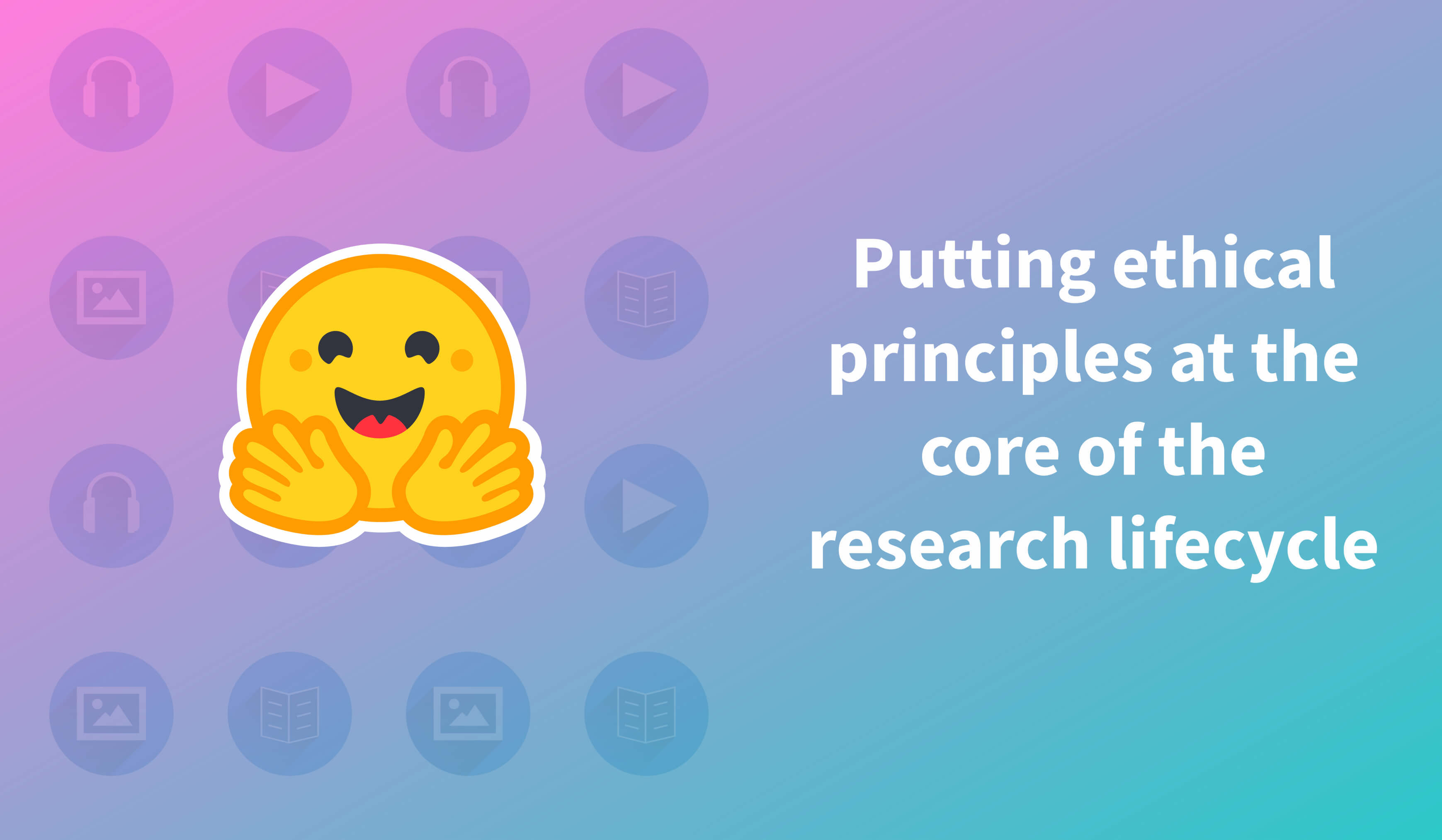 Putting ethical principles at the core of the research lifecycle