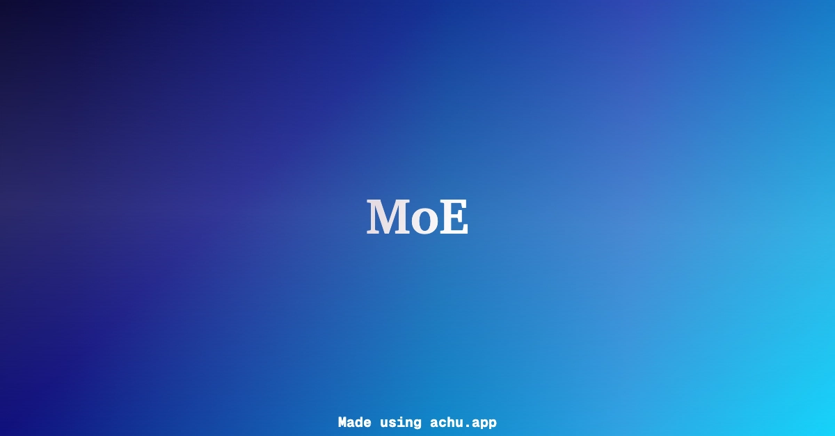 Mixture of Experts (MoE) Explained