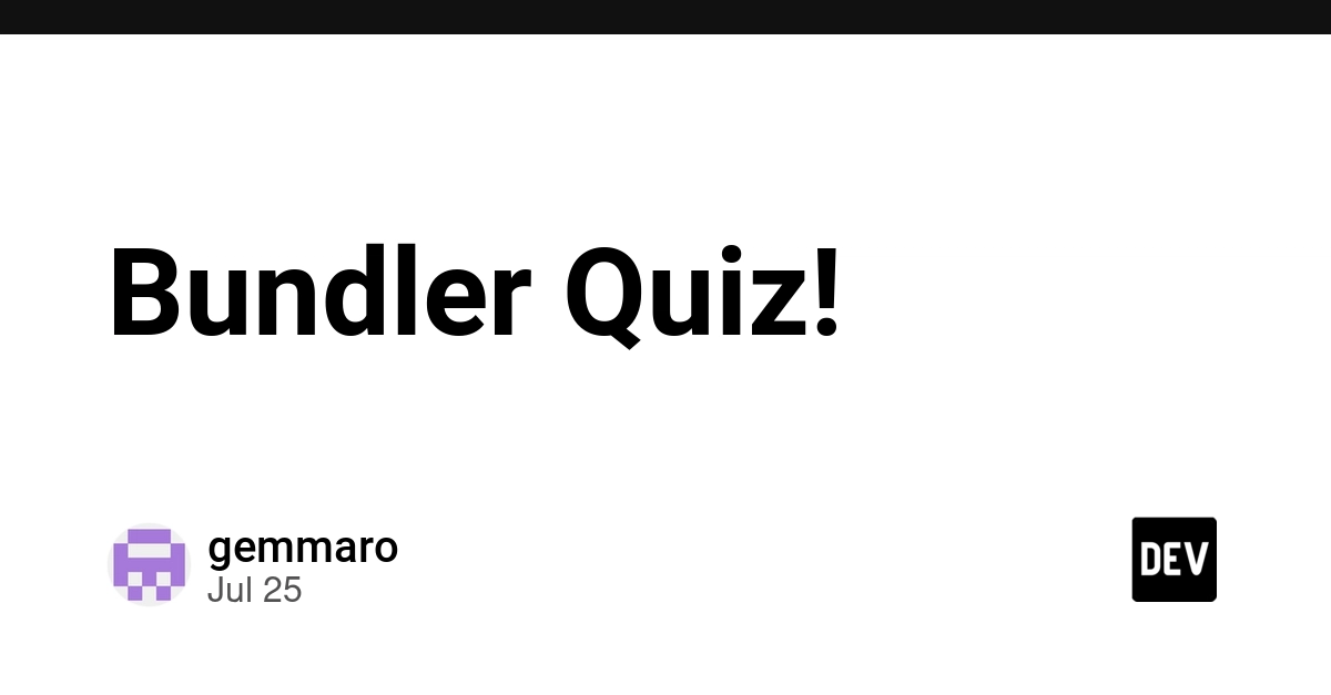 Bundler Quiz!