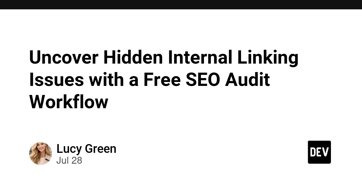 Uncover Hidden Internal Linking Issues with a Free SEO Audit Workflow 🔍