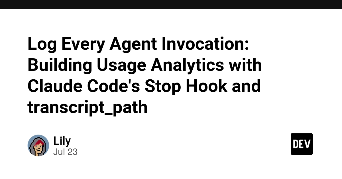 Log Every Agent Invocation: Building Usage Analytics with Claude Code's Stop Hook and transcript_path