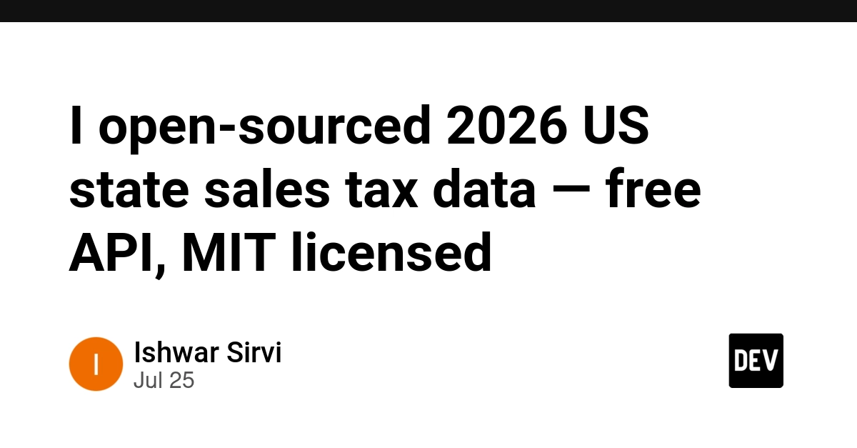I open-sourced 2026 US state sales tax data — free API, MIT licensed
