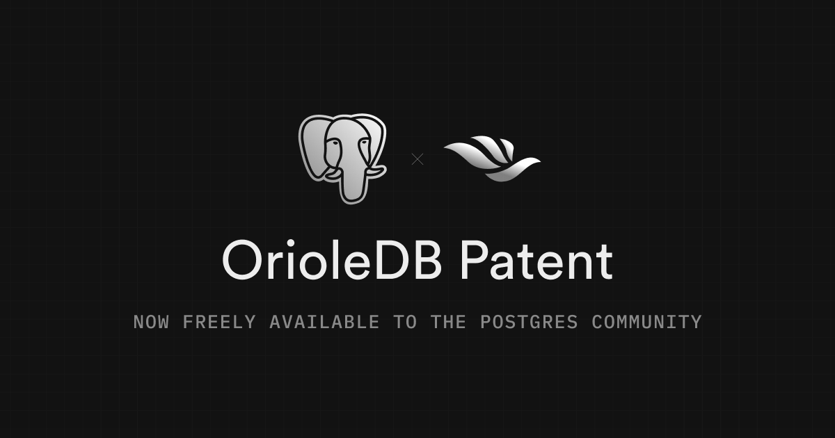 OrioleDB Patent: now freely available to the Postgres community