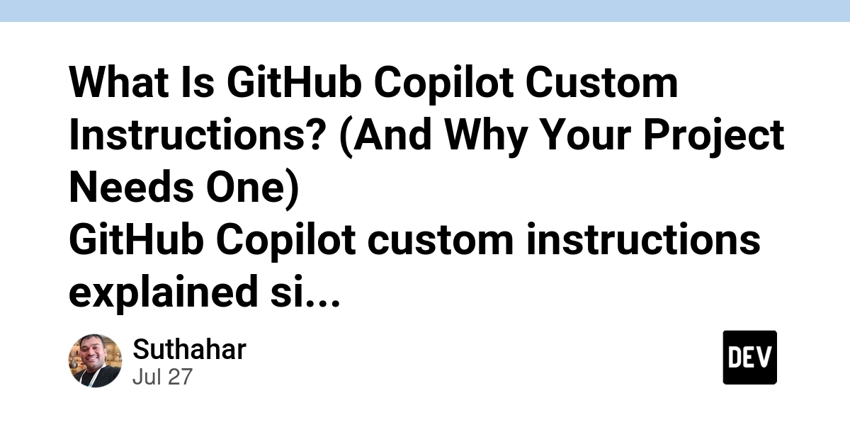 What Is GitHub Copilot Custom Instructions? (And Why Your Project Needs One)
GitHub Copilot custom instructions explained simply — what the file is, why every project benefits from one https://blog.msdevbuild.com/blog/github-copilot-custom-instructions/