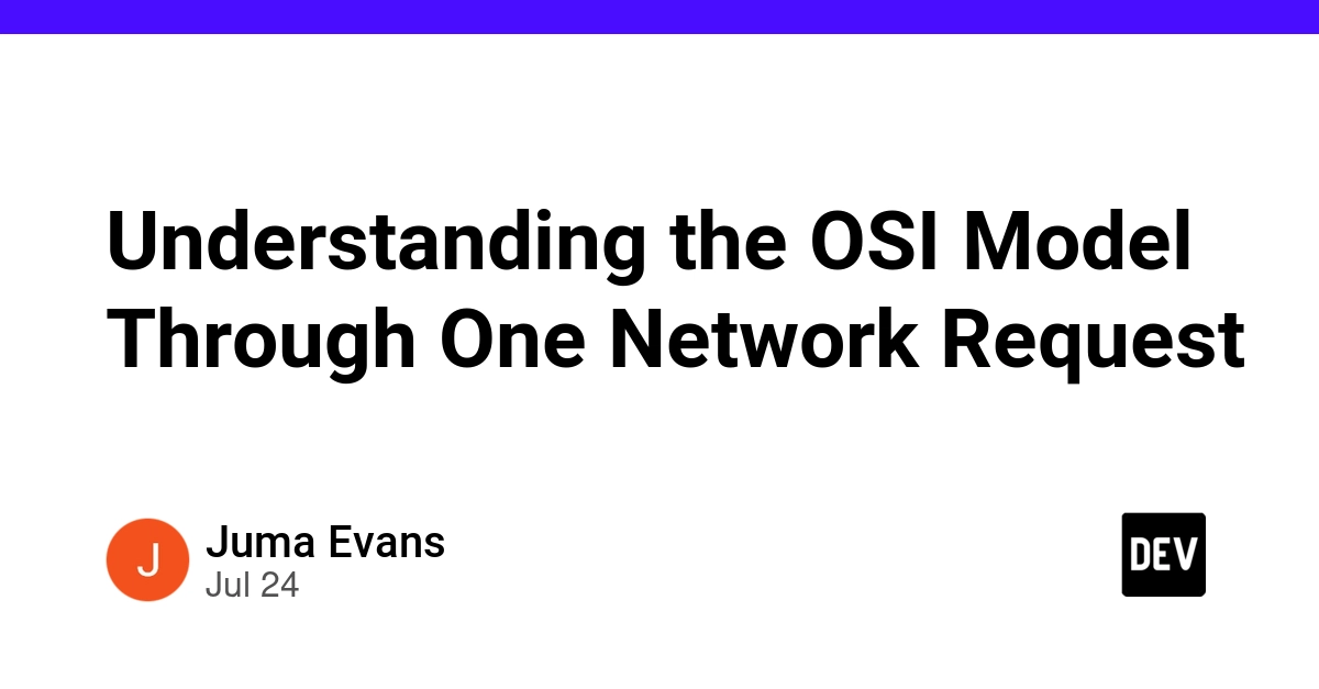 Understanding the OSI Model Through One Network Request