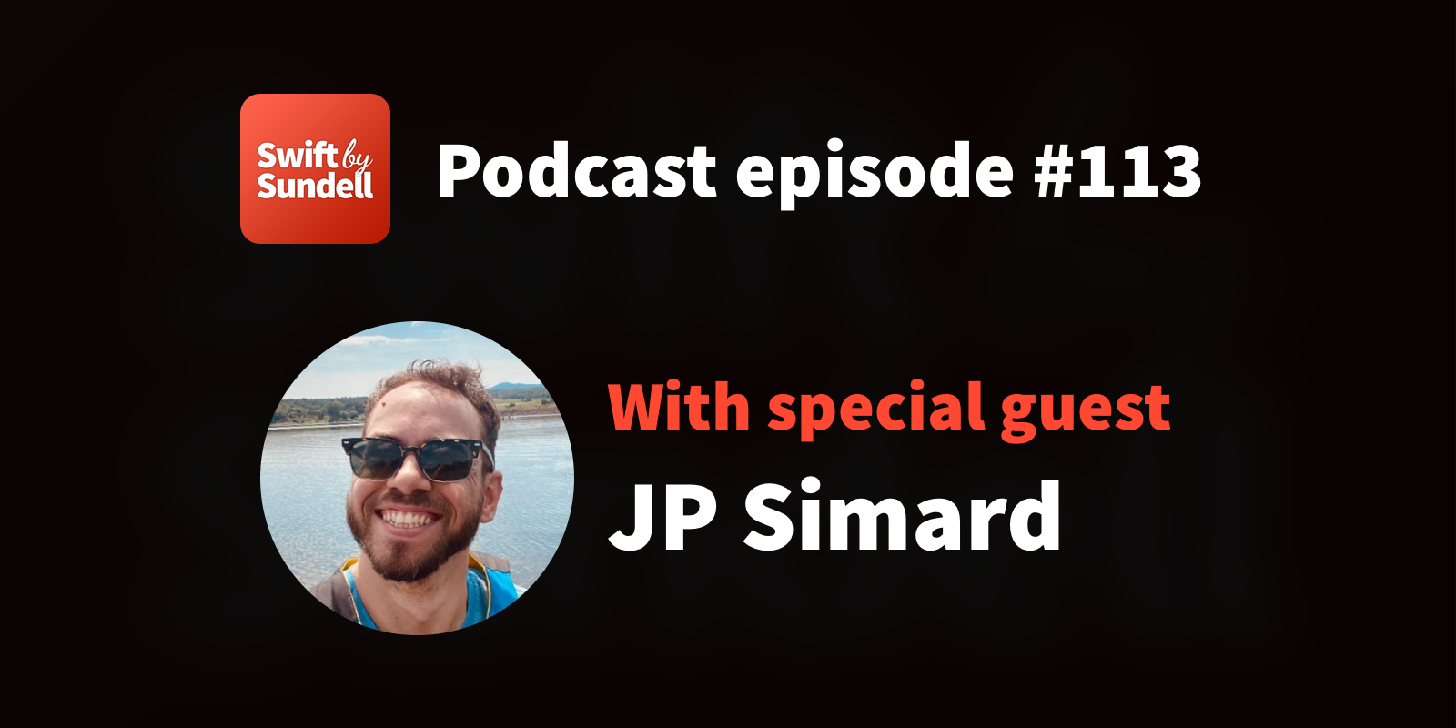 Podcast: “Where is Swift headed in 2022?”, with special guest JP Simard